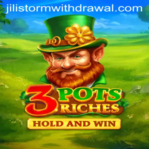 Discover the Exciting World of 3potsRiches and the JILI Storm Phenomenon