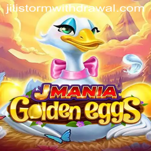 Discover the Exciting World of JManiaGoldenEggs: A Dive into JILI Storm