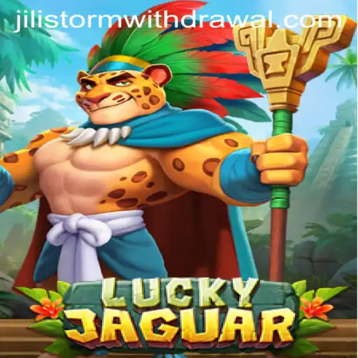 Exploring the Exciting World of LuckyJaguar and the Thrilling Dynamics of JILI Storm